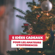 idées-cadeaux-expériences